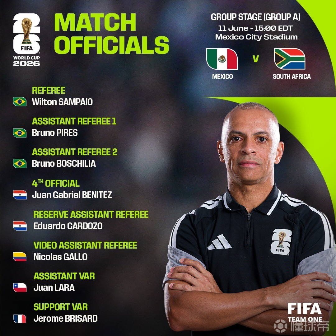 官方：巴西裁判桑帕约将执法世界杯揭幕战墨西哥vs南非